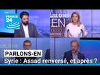 Syrie : Bachar al-Assad renversé, et après ? On en parle avec Z. Majed, W. Nasr et J. Yazigi