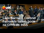 Leila Barros e Coronel Fernanda batem boca por votação de preventiva do Careca do INSS em CPMI