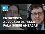 Veja entrevista com advogado de Felca após ameaças e vídeo sobre "adultização" l O POVO News