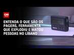 Entenda o que são os pagers, ferramenta que explodiu e matou pessoas no Líbano | CNN PRIME TIME