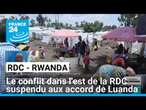 RDC - Rwanda : le conflit dans l'est de la RDC suspendu aux accord de Luanda • FRANCE 24