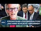 STROMSTEUER-BETRUG? Warum die Regierung ihr Versprechen bricht! DAS sagt der Politikexperte!