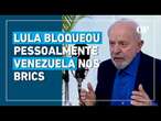 Lula bloqueou pessoalmente a entrada da Venezuela nos Brics, diz jornalista