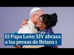 El Papa León XIV abraza a las presas del centro penitenciario Brians 1