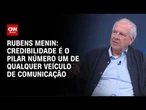 Menin sobre CNN Brasil liderar confiança no jornalismo: “Caminho certo" | CNN PRIME TIME
