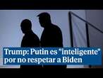 Trump dice que Putin es 