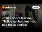 'Tapa' de Brigitte e fake news com drogas: 'Macron não deveria dar matéria-prima a rivais' | Josias