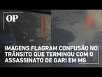 Imagens flagram confusão no trânsito que terminou com assassinato de gari em MG