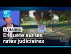 Mort de Lyhanna : enquête sur des ratés judiciaires en cascade • FRANCE 24