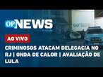 AO VIVO: Acompanhe 17/02/2025, às 8 horas | O POVO News 1ª edição