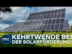 ENERGIEWENDE: Kehrtwende bei der Solarförderung! Regierung rudert nach heftiger Kritik zurück!