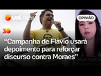 Campanha de Flávio transformará depoimento em reforço da narrativa de perseguição | Carla Araújo