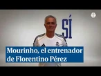 El peculiar vídeo con el que Florentino ha anunciado el fichaje de Mourinho