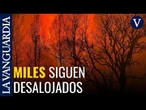 64.000 personas siguen confinadas y otras 16.000 evacuadas a causa del fuego de la Vall d'Uixó