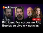 Rio de Janeiro: o que falta saber; Lula sanciona lei contra crime organizado; Boulos ao vivo e mais