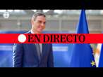 DIRECTO | Pedro Sánchez comparece tras la sesión de trabajo del Consejo Europeo