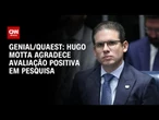 Quaest: gestão de Hugo Motta é positiva para 68% dos deputados | LIVE CNN