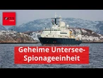 Russland bereitet sich mit geheimer Untersee-Spionageeinheit auf Konflikt mit Nato vor
