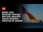 Lei da Reciprocidade: Retaliações a tarifas devem ter impacto negativo; veja análise | HORA H