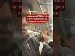 Lembra de mim? Mulher entra no metrô sem perceber que o namorado está ao lado
