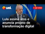 Lula anuncia medidas e assina atos sobre avanços tecnológicos e transformação digital; ao vivo