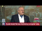 Jakubiak: Rząd Tuska znów przeciwko polskim rolnikom. To grabież polskiej wsi