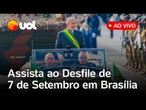 7 de Setembro ao vivo: Lula, Alckmin e outras autoridades participam do desfile em Brasília; assista