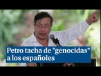 Petro tacha de "genocidas" a los españoles que fundaron la localidad colombiana de Santa Marta