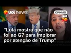 Lula reafirma discurso de soberania e mostra que não vai baixar cabeça para Trump | Carla Araújo