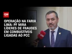 Andrei Rodrigues sobre operação contra PCC: Estamos visando quem está na liderança | BASTIDORES CNN