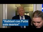 Trump dice que hablará el martes con Putin