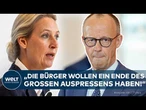 AFD: „85 % unzufrieden – unser Land ist führungslos!“ Weidel bringt Minderheitsregierung ins Spiel!