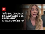 “Não sou deputada da maquiagem e da rinoplastia”, diz Erika Hilton à CNN | BASTIDORES CNN