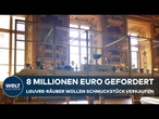 LOUVRE-RAUB: Schmuckstück nach Überfall angeboten – Räuber fordern acht Millionen Euro!