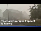 De violents orages frappent la France ce samedi 27 juin