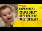 Teacher found guilty of abusing and murdering adopted baby Preston Davey