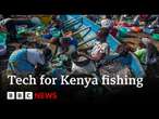 The tech solutions helping fishing communities in rural Kenya | BBC News