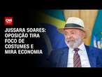 Jussara Soares: Oposição tira foco de costumes e mira economia | CNN PRIME TIME