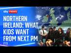 Your Shout Northern Ireland - What Kids Want From The PM