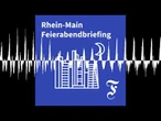 F.A.Z. Rhein-Main Feierabendbriefing vom 23.06.2026 - F.A.Z. Rhein-Main Feierabendbriefing