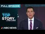 Top Story with Tom Llamas - September 18 | NBC News NOW