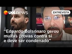 Eduardo Bolsonaro deve ser condenado, basta saber se antes ou depois das eleições, diz Beto Vasques