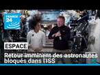 Retour imminent des astronautes bloqués dans l'ISS • FRANCE 24