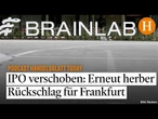 Was die Absage des Brainlab-Börsengangs für den IPO-Markt bedeutet