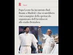 Il Papa ha incontrato Bad Bunny a Madrid