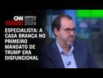 Especialista: A Casa Branca no primeiro mandato de Trump era disfuncional | WW