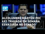 Com São João e jogo do Brasil, PEC 6x1 está travada em semana esvaziada no Senado l O POVO NEWS