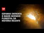 Espanha enfrenta incêndios florestais fora de controle: "Situação é dramática"; veja imagens