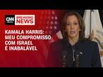 Kamala Harris: Meu compromisso com Israel é inabalável | CNN 360°