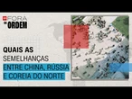 Países totalitários: quais são as semelhanças entre China, Rússia e Coreia do Norte? | Fora da Ordem
